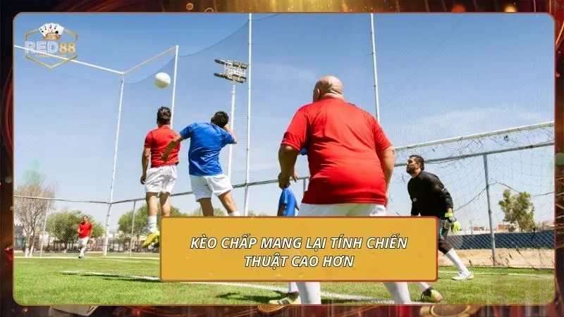 Kèo Phạt Góc - Cách Chơi & Soi Kèo Chuẩn Xác 2026 3 Kèo chấp mang lại tính chiến thuật cao hơn
