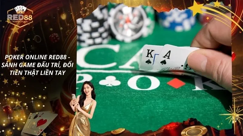 Poker Online – Sảnh Game Đấu Trí, Đổi Tiền Thật Liền Tay